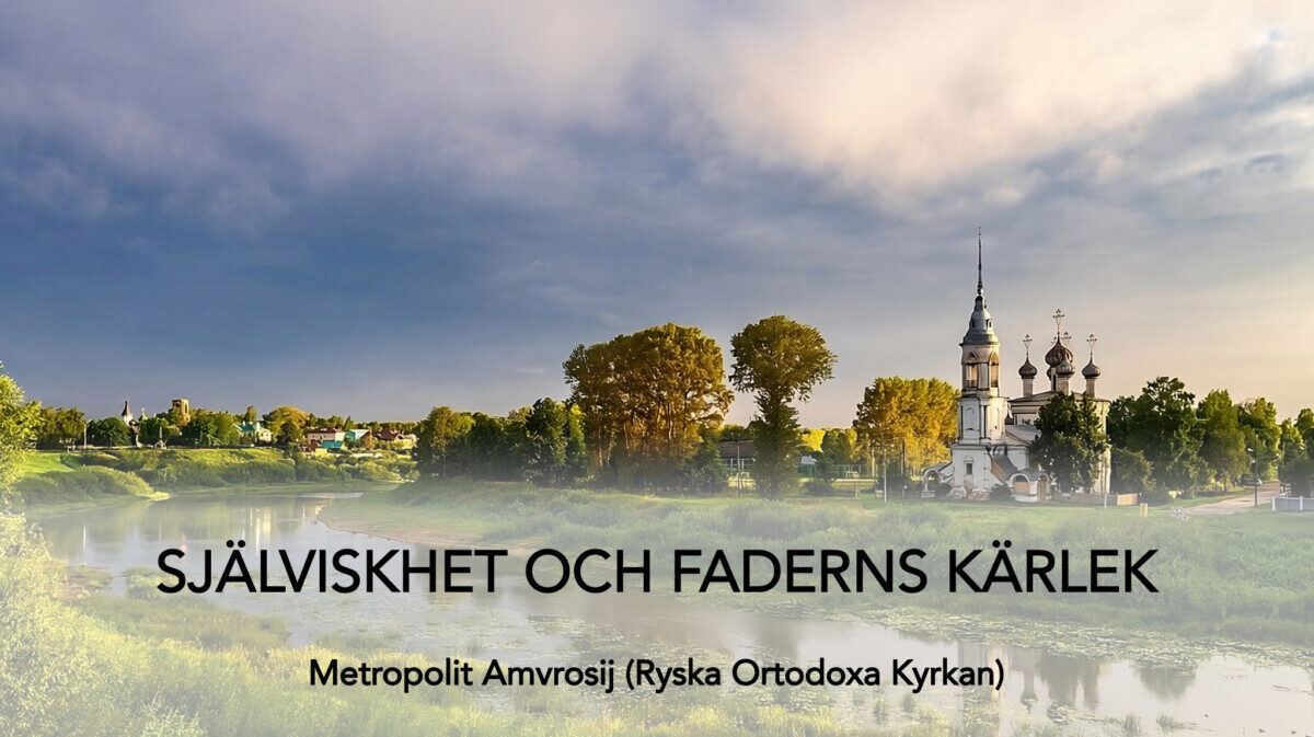 Själviskhet och Faderns kärlek