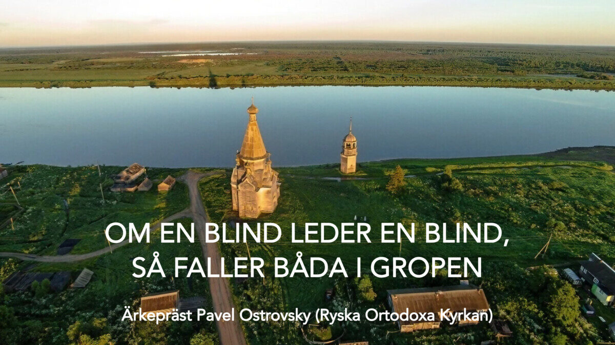 Om en blind leder en blind, så faller båda i gropen